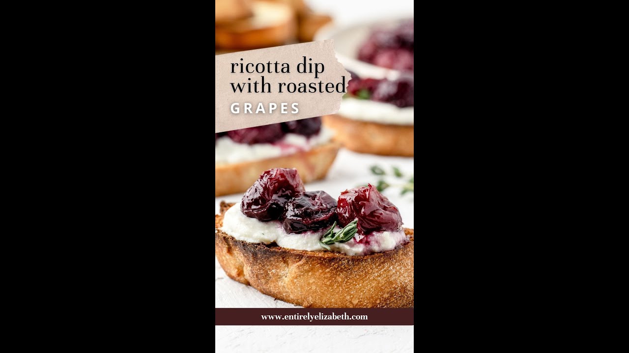 Easy Ricotta Dip with Roasted Grapes