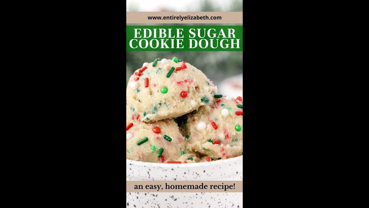 Easy Edible Sugar Cookie Dough- Holiday Version!