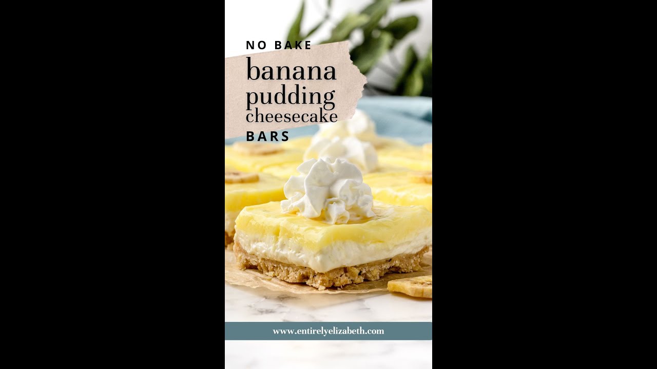 No Bake Banana Pudding Cheesecake Bars