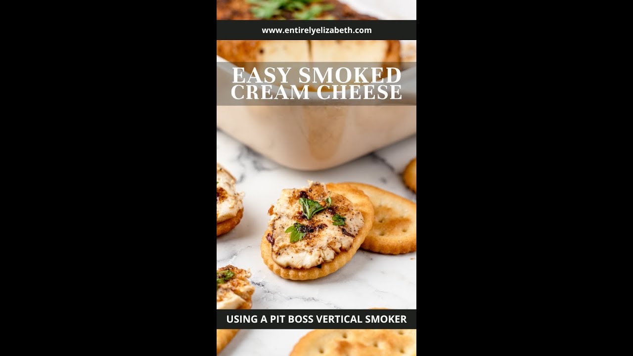 Smoked Cream Cheese with Pit Boss Smoker