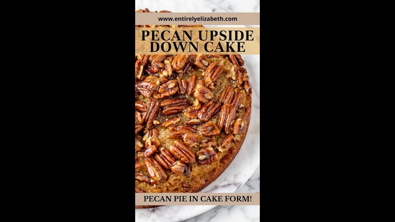 Pecan Upside Down Cake