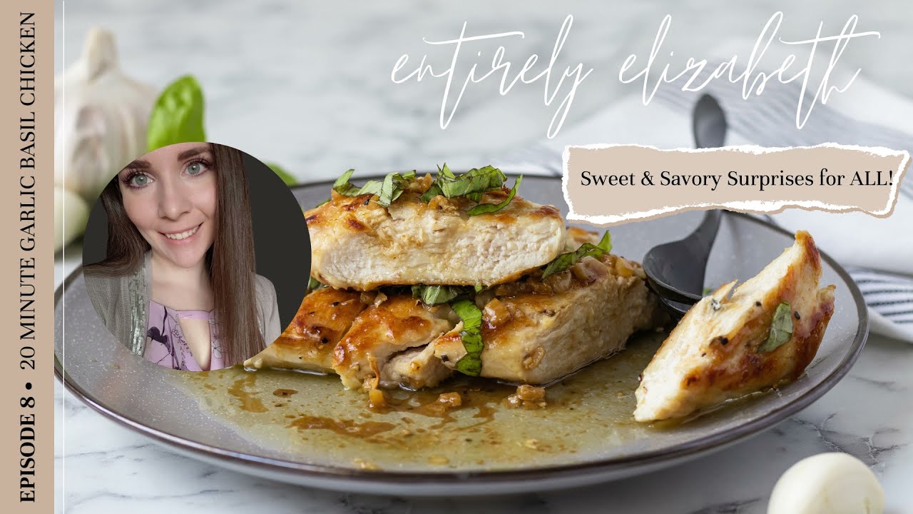 20 Minute Garlic Basil Chicken